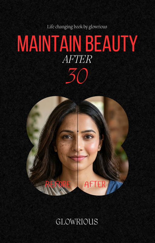 Maintaining Beauty After 30 – The Complete Guide to Healthy Skin, Hair & Confidence